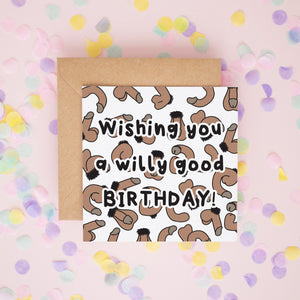 Wishing You a Willy Good Birthday Card #788