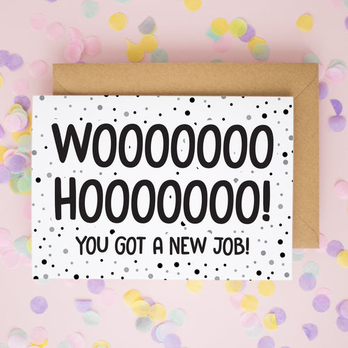 Woohoo! You Got a New Job Card