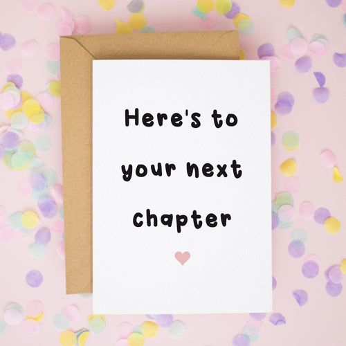 Here's To Your Next Chapter Card