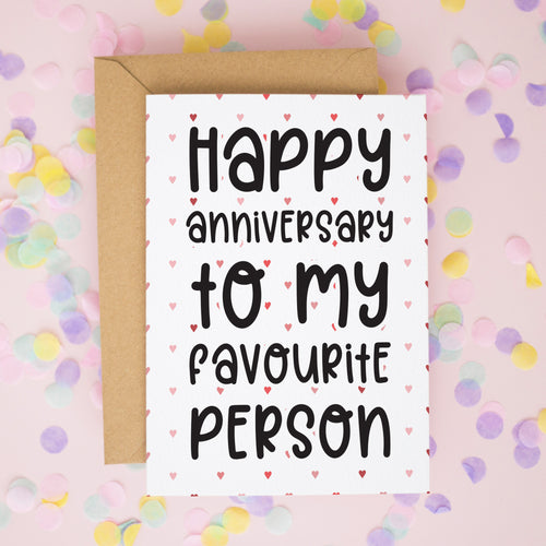 Happy Anniversary To My Favourite Person Card