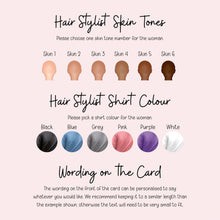 The image is a collection of images depicting different skin tones and corresponding hair stylist shirt colors. The text provides instructions for choosing a skin tone number and selecting a hair stylist shirt color, with the option to personalise the wording on the card.