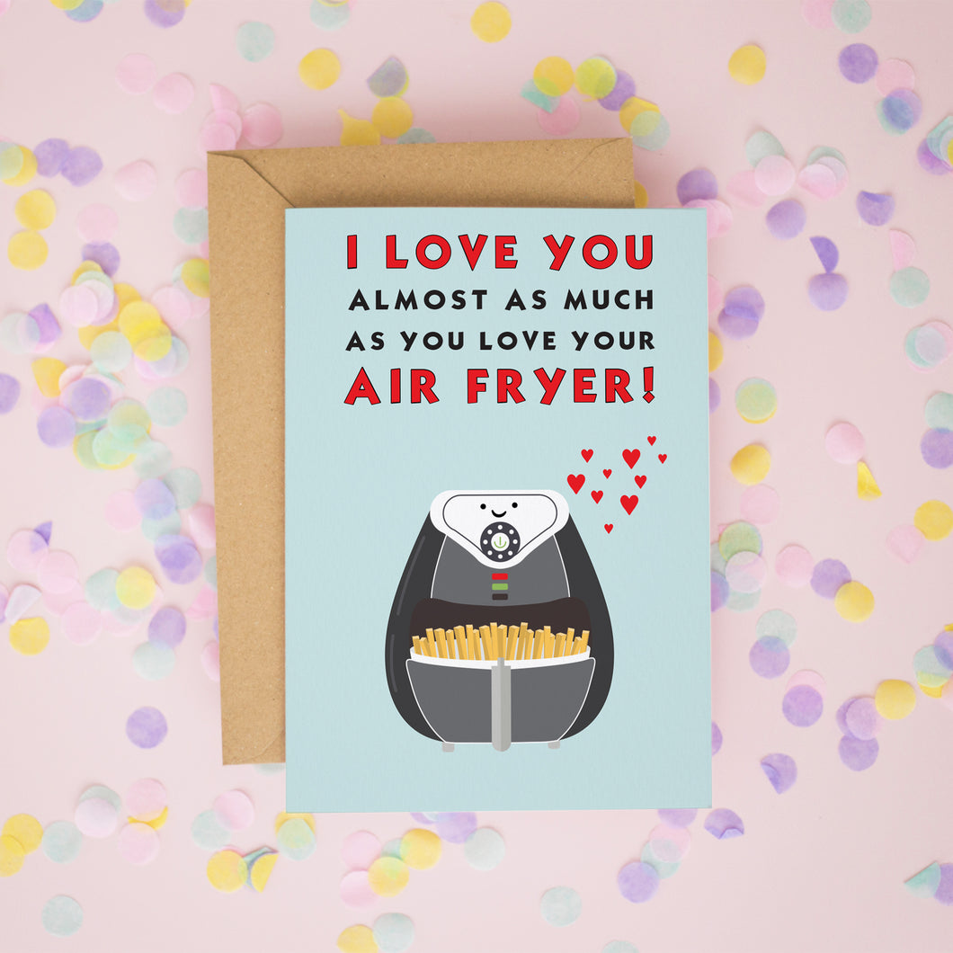 Funny Air Fryer Valentine's Card