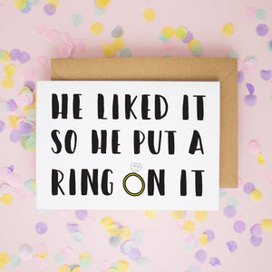 He Liked it So He Put a Ring on It, Engagement Card